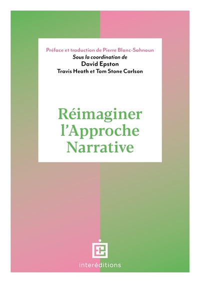 Réimaginer l'approche narrative - David Epston