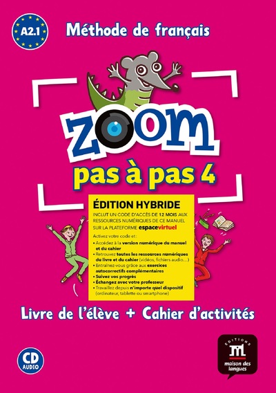 Zoom pas à pas 4 Éd. hybride Livre + Cahier + CD