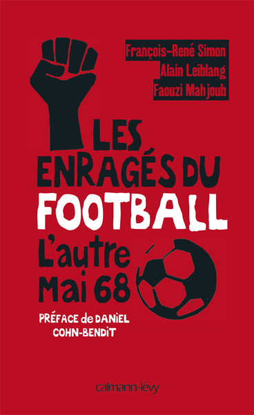 Les Enragés du football