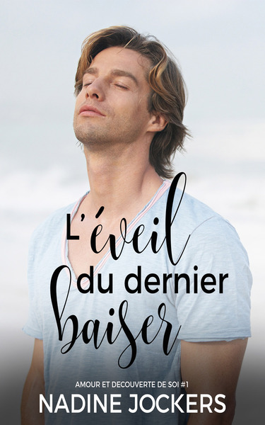 1 - L'Eveil Du Dernier Baiser