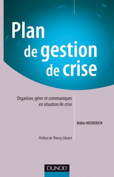 Plan de gestion de crise - Didier Heiderich