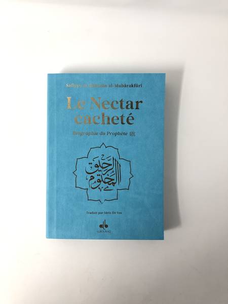 Nectar CachetE (Le) : Biographie du ProphEte Muhammad (bsl) - Format poche (12X17) - turquoise - Arc