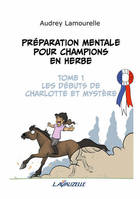 Préparation mentale pour champions en herbe - Volume 1