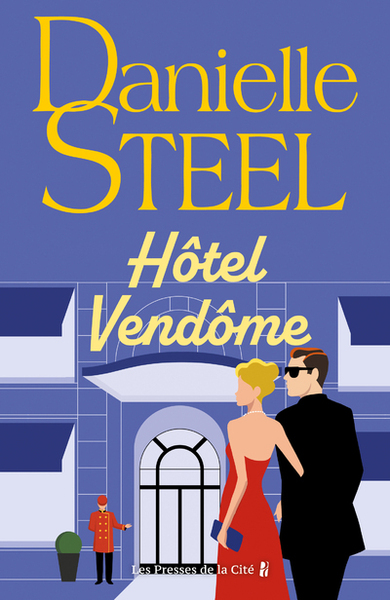 Hôtel Vendôme - Danielle Steel