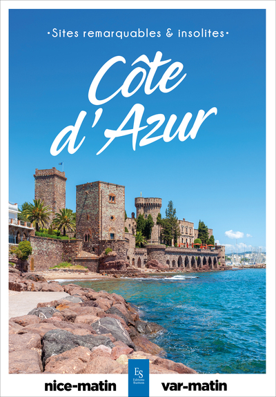 Côte d'Azur - Sites remarquables et insolites