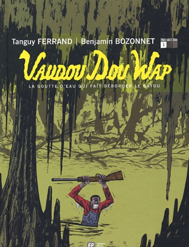 Vaudou Dou Wap Volume 1