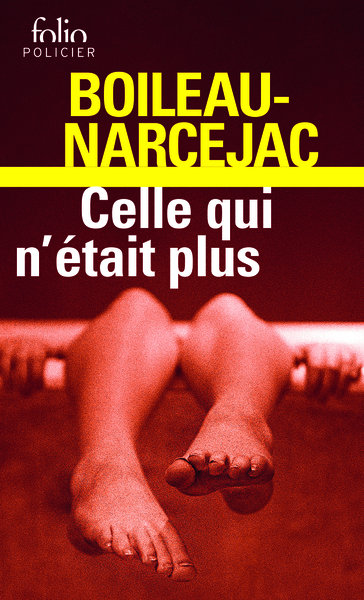 Celle Qui N'Était Plus, (Les Diaboliques) - Boileau-Narcejac