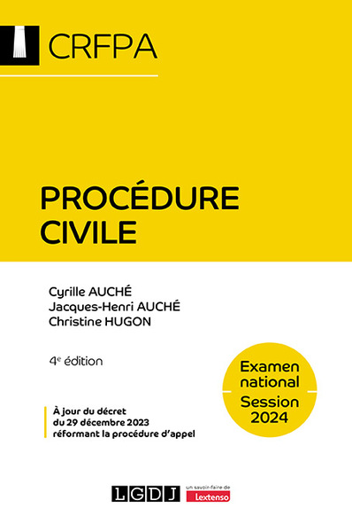 Procédure civile - CRFPA - Examen national Session 2024 - Christine Hugon, Jacques-Henri Auché, Cyrille Auché