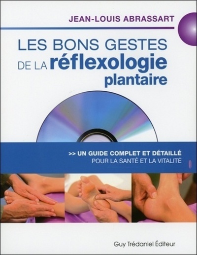 Les bons gestes de la refléxologie plantaire (DVD) - Jean-Louis Abrassart