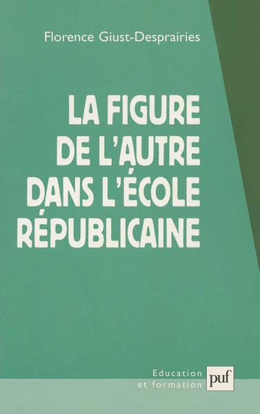 La Figure De L'Autre Dans L'Ecole Republicaine