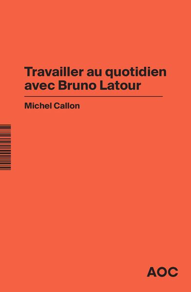 Travailler au quotidien avec Bruno Latour