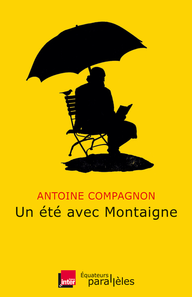 Un Été Avec Montaigne