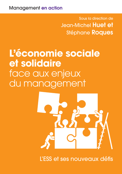 L'Économie Sociale Et Solidaire Face Aux Enjeux Du Management, L'Ess Et Ses Nouveaux Défis