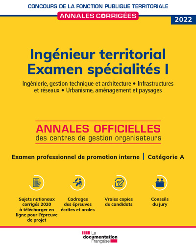 Ingénieur Territorial 2022, Examen Spécialités I, Examen Professionnel De Promotion Interne,  Catégorie A, Ingénierie, Gestion Technique Et Architecture, Infrastructures Et Réseaux, Urbanisme, Aménagement Et Paysages