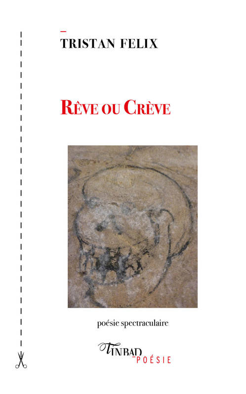 Rêve ou crève