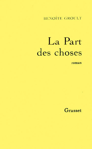 La part des choses - Benoîte Groult