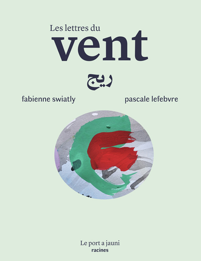 Les Lettres Du Vent - Fabienne Swiatly