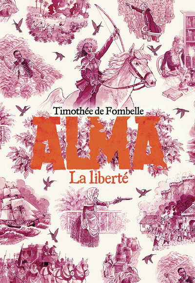 Alma Volume 3 - Timothée de Fombelle