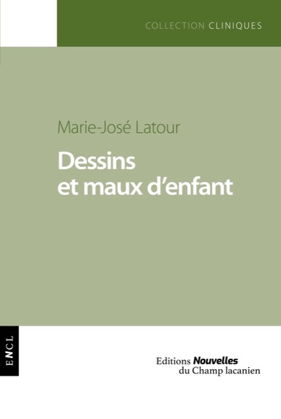 Dessins et maux d'enfant - Marie-José LATOUR