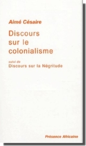 Discours sur le colonialisme - Aimé Césaire