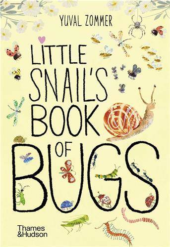 Little Snail's Book of Bugs /anglais