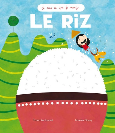 Le Riz - Françoise Laurent