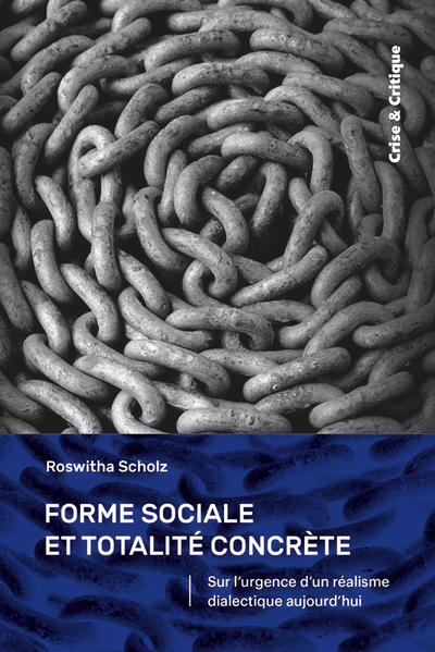 Forme sociale et totalité concrète - Roswitha Scholz