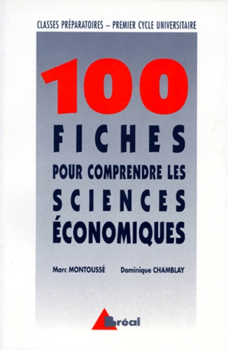 100 fiches pour comprendre les sciences économiques