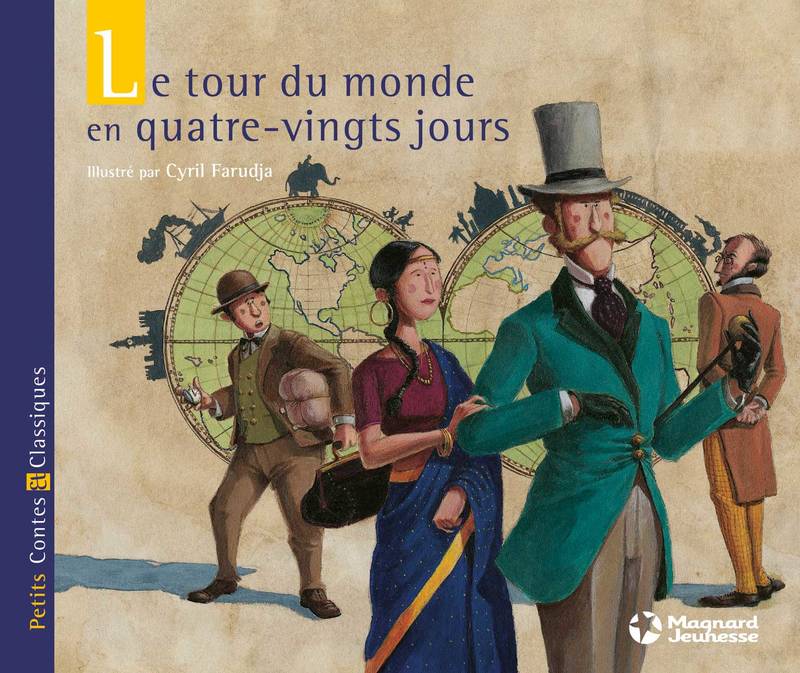 Le Tour du monde en quatre-vingts jours - Petits Contes et Classiques