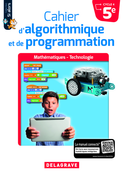 Cahier d'algorithmique et de programmation 5e (2018) - Cahier élève