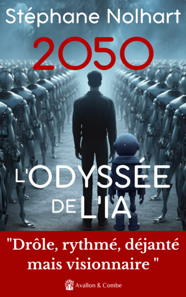 2050, L'odyssée de l'IA - Stéphane Nolhart