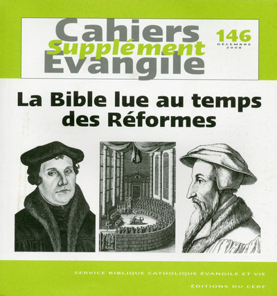 La Bible lue au temps des Réformes