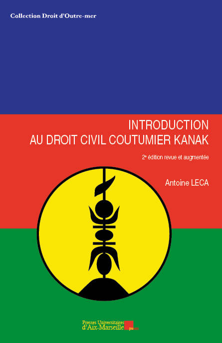 Introduction au droit civil coutumier kanak (2e édition)