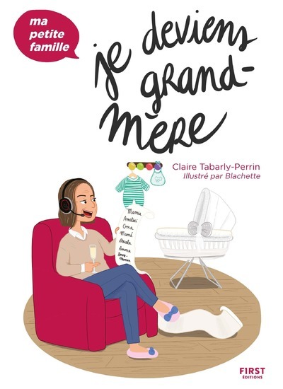 Je deviens grand-mère - Ma petite famille