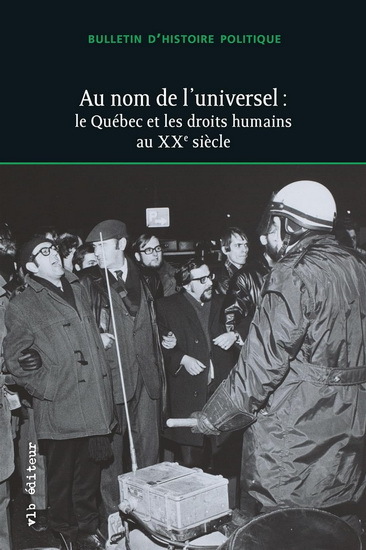 Bulletin D'Histoire Politique V 31 N 03 Au Nom De L'Universel