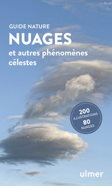 Nuages - Et autres phénomènes célestes