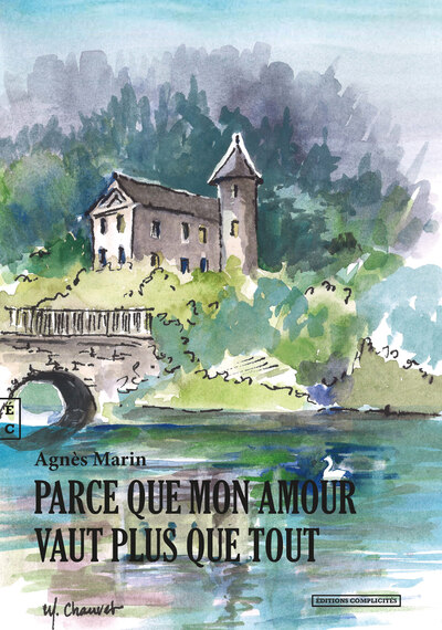 Parce que mon amour vaut plus que tout - Agnès Marin