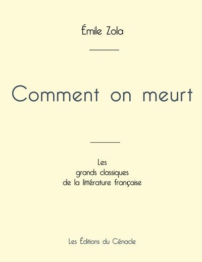 Comment on meurt de Émile Zola (édition grand format)