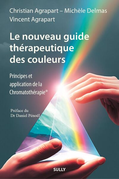 Le nouveau guide thérapeutique des couleurs