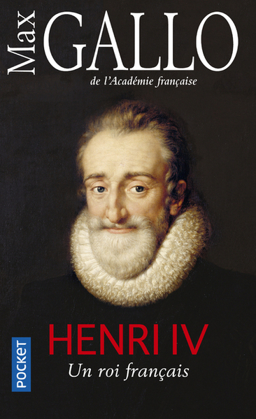 Henri IV / un roi français