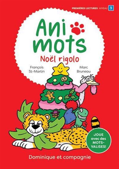 Ani-Mots. Noel Rigolo - St-Martin Francois