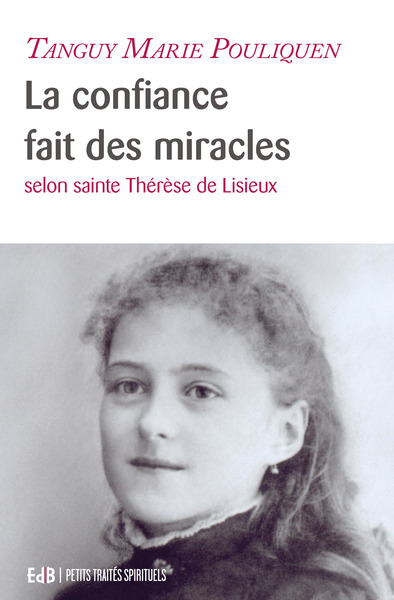 La confiance fait des miracles - Tanguy-Marie Pouliquen