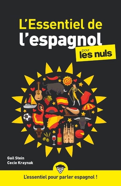 L'Essentiel De L'Espagnol Pour Les Nuls : 2Ème Édition