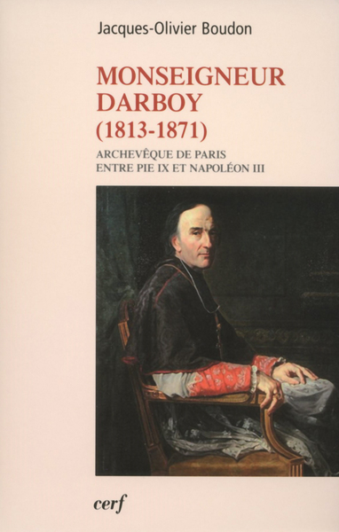 Monseigneur Darboy (1813-1871)