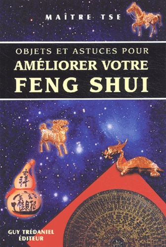 Objets et astuces pour améliorer votre feng shui