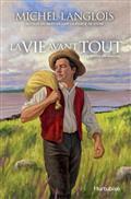 La Vie avant tout Volume 1