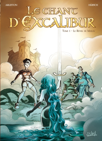 Le chant d'Excalibur Volume 1