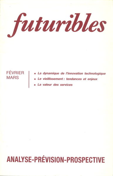 Futuribles 129-130, Février-Mars 1989. La Dynamique De L'Innovation Technologique, Le Vieillissement : Tendances Et Enjeux