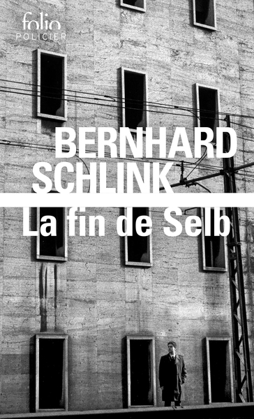 La Fin de Selb - Bernhard Schlink