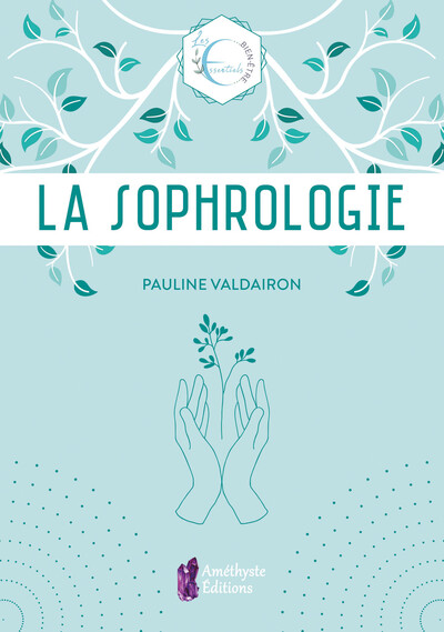 La Sophrologie - Pauline Valdairon